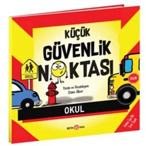BETA KİDS -KÜÇÜK GÜVENLİK NOKTASI
