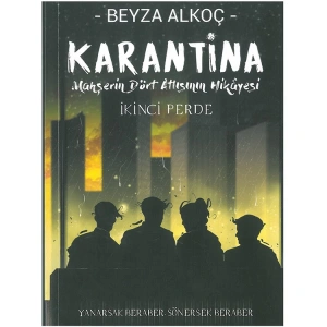 KARANTİNA İKİNCİ PERDE