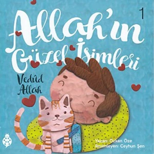 ALLAH IN GÜZEL İSİMLERİ 1 - VEDUD ALLAH
