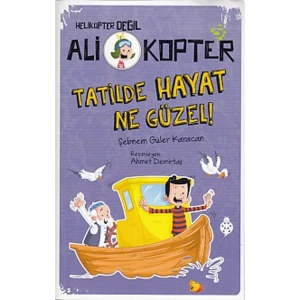 ALİ KOPTER 5-TATİLDE HAYAT NE GÜZEL