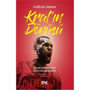 LEBRON JAMES; KRALIN DÖNÜŞÜ