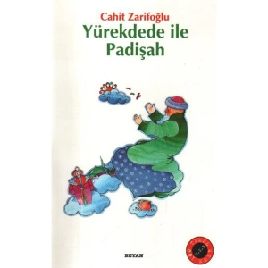 GÜLÜCÜK ÇOCUK KİTAPLARI-04:YÜREKDEDE İLE PADİŞAH