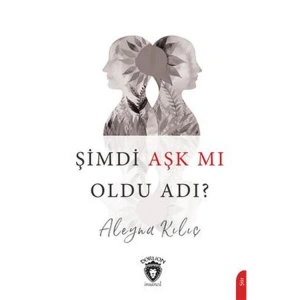 ŞİMDİ AŞK MI OLDU ADI ?