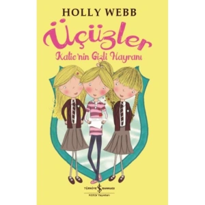 ÜÇÜZLER - KATIENİN GİZLİ HAYRANI