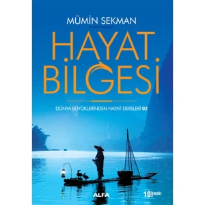 HAYAT BİLGESİ  - DÜNYA BÜYÜKLERİNDEN HAYAT DERSLERi 2