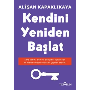 KENDİNİ YENİDEN BAŞLAT