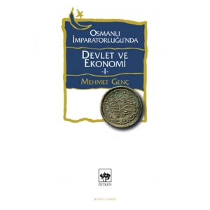 OSMANLI İMPARATORLUĞUNDA DEVLET VE EKONOMİ 1