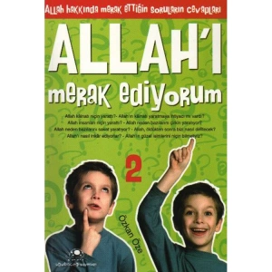 MERAK EDİYORUM-2: ALLAHI MERAK EDİYORUM