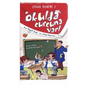 ÇILGIN HADEME-1: OKULDA CURCUNA VAR