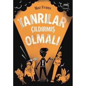 TANRILAR ÇILDIRMIŞ OLMALI