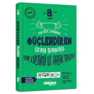 ANKARA YAYINLARI 8. SINIF LGS GÜÇLENDİREN DİN KÜLTÜRÜ VE AHLAK BİLGİSİ SORU BANKASI