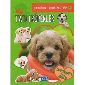 BENİM EĞLENCELİ ÇIKARTMA KİTABIM - TATLI KÖPEKLER