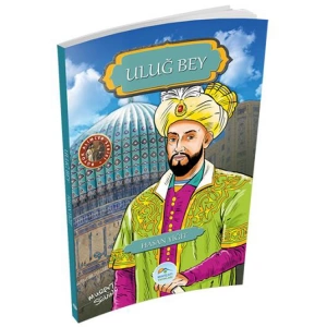 BÜYÜK ALİMLER SERİSİ : ULUĞ BEY