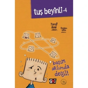 TUŞ BEYİNLİ - 4 : BAŞIM AKLINDA DEĞİL  (CİLTLİ)