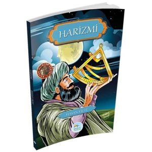 BÜYÜK ALİMLER SERİSİ : HARİZMİ