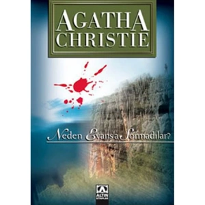 NEDEN EVASA SORMADILAR