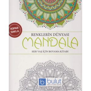 RENKLERİN DÜNYASI MANDALA HER YAÇ İÇİN BOYAMA KİTABI