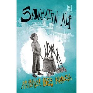 ARABALAR BEŞ KURUŞA / SABAHATTİN ALİ