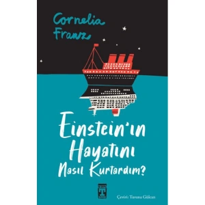 EINSTEININ HAYATINI NASIL KURTARDIM ?