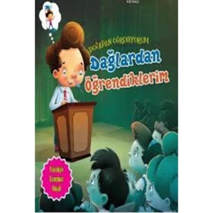 DOĞADAN ÖĞRENİYORUM - DAĞLARDAN ÖĞRENDİKLERİM