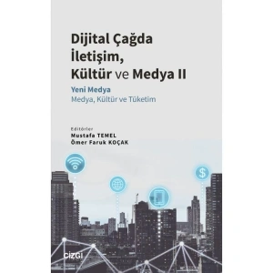 DİJİTAL ÇAĞDA İLETİŞİM, KÜLTÜR VE MEDYA 2