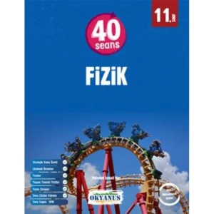 OKYANUS 11.SINIF 40 SEANSTA FİZİK