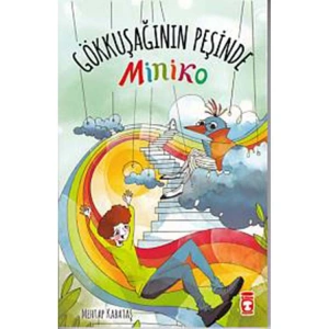 GÖKKUŞAĞININ PEŞİNDE - MİNİKO