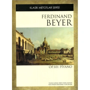 KLASİK METOTLAR SERİSİ- FERDİNAND BEYER OP.101 PİYANO