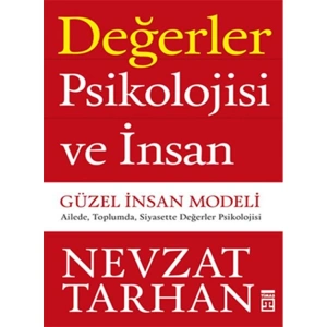 DEĞERLER PSİKOLOJİ VE İNSANLAR GÜZEL İNSAN MODELİ