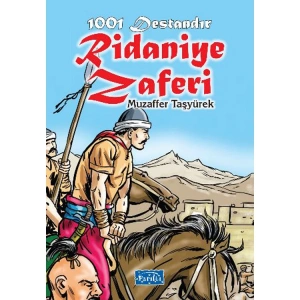 1001 DESTANDIR : RİDANİYE ZAFERİ