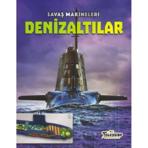 SAVAŞ MAKİNELERİ - DENİZALTILAR