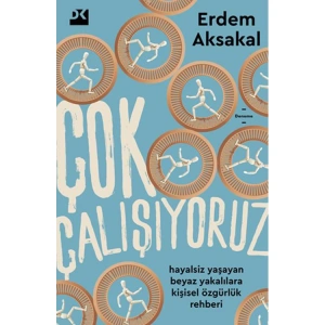 ÇOK ÇALIŞIYORUZ