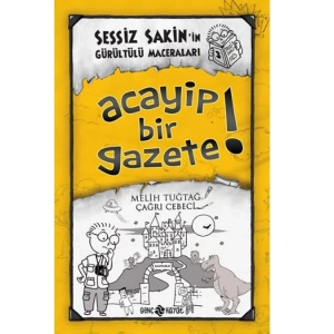 SESSİZ SAKİNİN GÜRÜLTÜLÜ MACERALARI 3 ACAYİP BİR GAZETE
