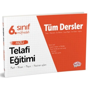EDİTÖR 6. SINIF TÜM DERSLER TELAFİ EĞİTİMİ