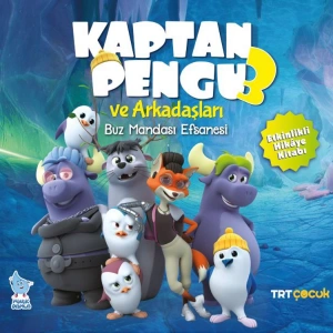 KAPTAN PENGU VE ARKADAŞLARI 3 BUZ MANDASI EFSANESİ