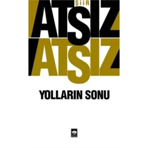 YOLLARIN SONU