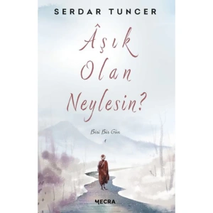 AŞIK OLAN NEYLESİN?