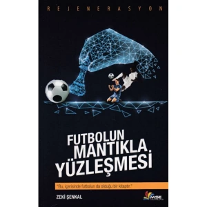 FUTBOLUN MANTIKLA YÜZLEŞMESİ