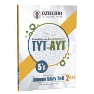 ÖZDEBİR YAYINLARI TYT AYT 5Lİ DENEME SINAVI 2.SET