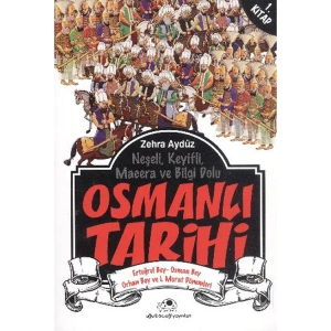 OSMANLI TARİHİ-1: ERTUĞRUL BEY-OSMAN BEY ORHAN BEY VE I. MURAT DÖNEMLERİ