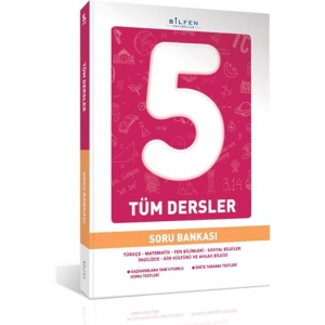 BİLFEN 5. SINIF TÜM DERSLER SORU BANKASI