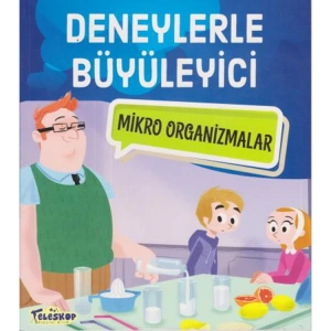 DENEYLERLE BÜYÜLEYİCİ MİKRO ORGANİZMALAR