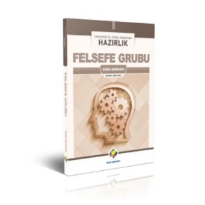 FİNAL ÜNİVERSTEYE HAZIRLIK FELSEFE GRUBU SORU BANKASI