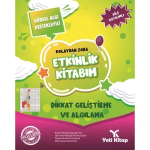 KOLAYDAN ZORA DİKKAT GELİŞTİRME VE ALGILAMA