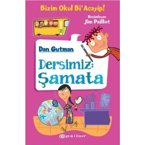BİZİM OKUL Bİ ACAYİP DERSİMİZ ŞAMATA