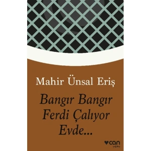 BANGIR BANGIR FERDİ ÇALIYOR EVDE