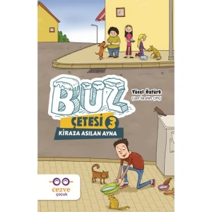 BUZ ÇETESİ 3 - KİRAZA ASILAN AYNA