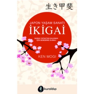 JAPON YAŞAM SANATI İKİGAİ
