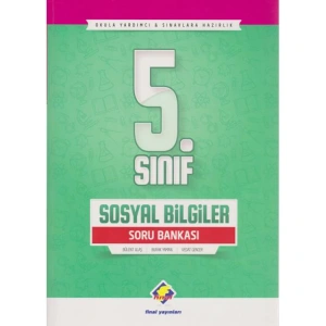 FİNAL 5.SINIF SOSYAL BİLGİLER SORU BANKASI