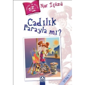 CADININ SIR DEFTERİ: CADILIK PARAYLA MI?